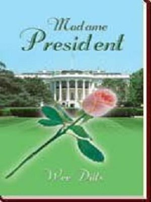 cover image of Madame President